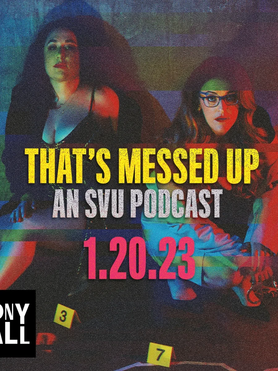 That’s Messed Up: An SVU Podcast show art