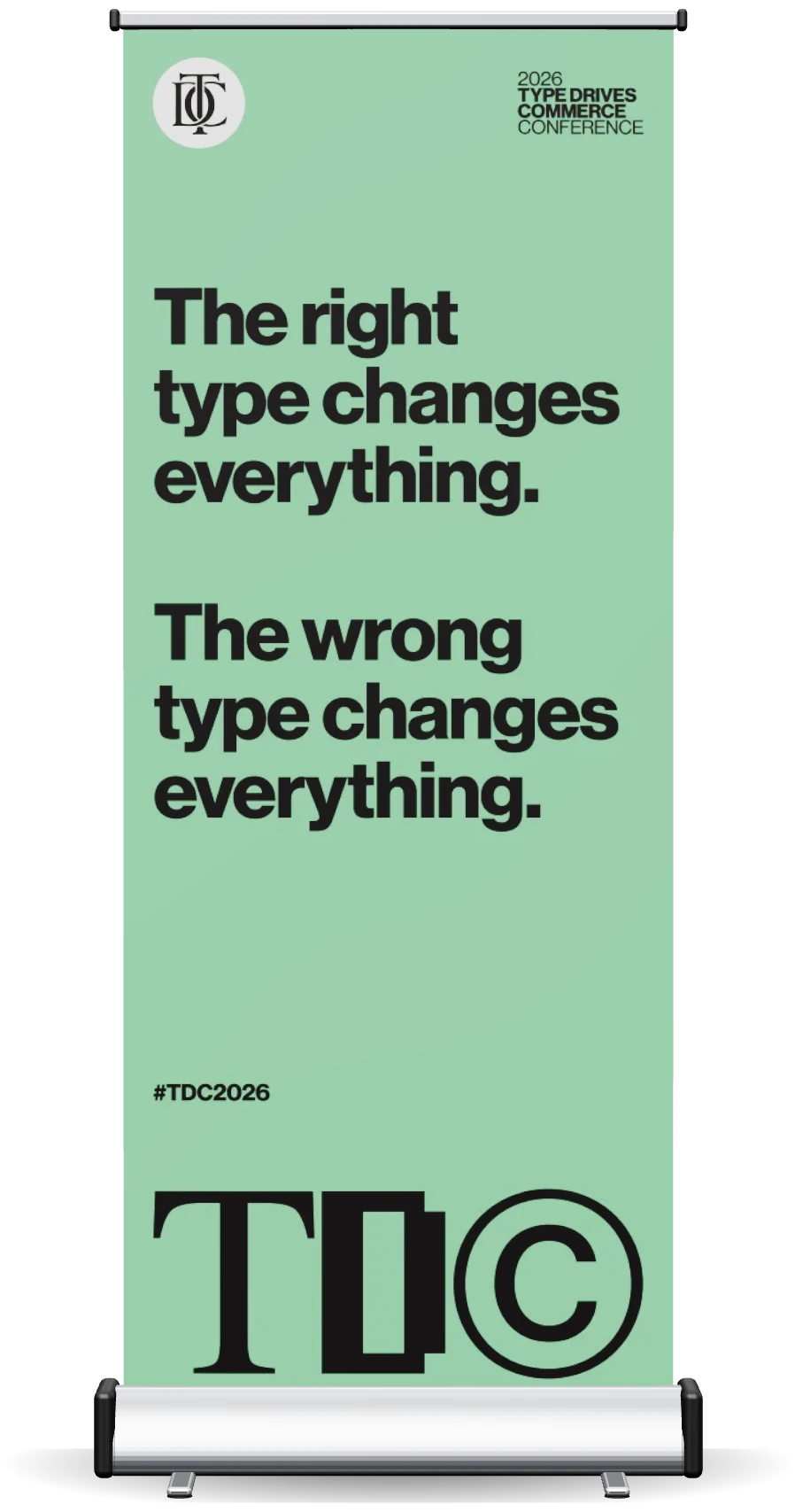 Standing banner: the right type changes everything